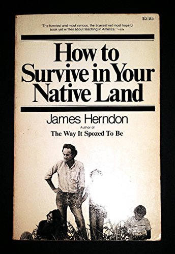 Beispielbild fr How to Survive in Your Native Land zum Verkauf von Better World Books