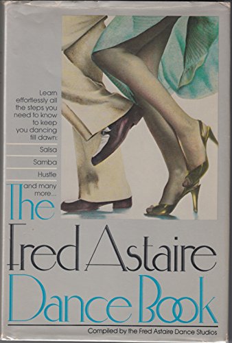 9780671230647: The Fred Astaire Dance Book