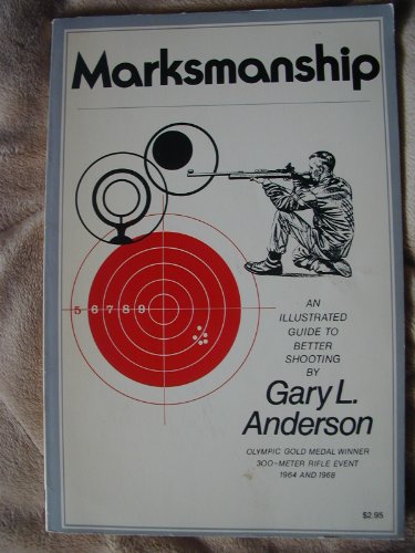 9780671230814: Marksmanship P [Paperback] by Gary anderson