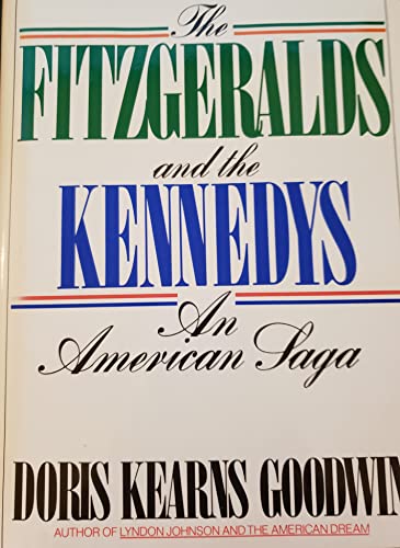 Beispielbild fr The Fitzgeralds and the Kennedys: An American Saga (signed) zum Verkauf von Second Story Books, ABAA