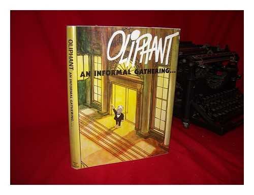 Stock image for Oliphant : An Informal Gathering for sale by Better World Books