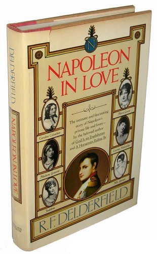 Napoleon in Love (9780671240417) by R. F. Delderfield