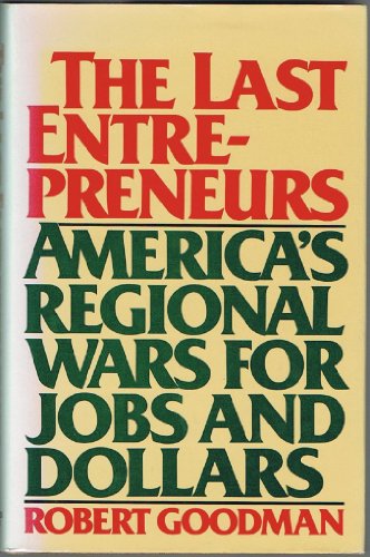 Stock image for The Last Entrepreneurs for sale by Better World Books