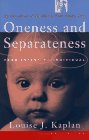 Imagen de archivo de Oneness & Separateness: From Infant to Individual a la venta por gearbooks