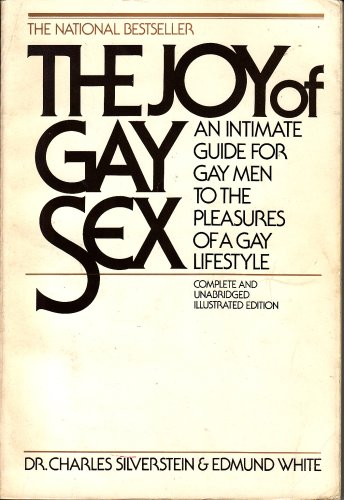 9780671240790: The joy of gay sex: An intimate guide for gay men to the pleasures of a gay lifestyle (A Fireside book) by Charles Silverstein (1978-08-01)