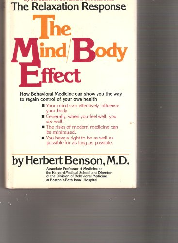 Imagen de archivo de The Mind/Body Effect: How Behavioral Medicine can show you the way to better health a la venta por Orion Tech