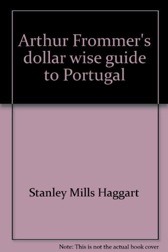Stock image for Arthur Frommer's dollar wise guide to Portugal for sale by Wonder Book