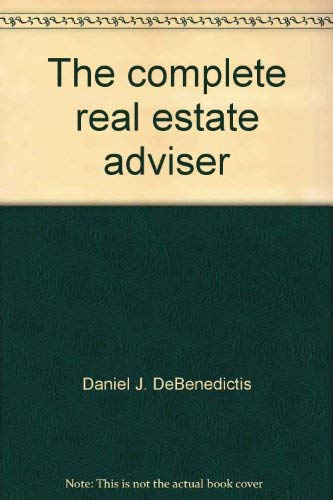 Stock image for The Complete Real E$tate Adviser for sale by Basement Seller 101
