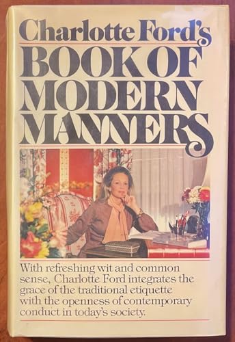 Beispielbild fr Charlotte Ford's Book of Modern Manners zum Verkauf von Better World Books