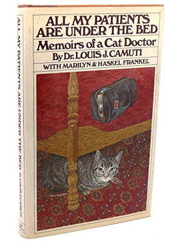 9780671242718: All My Patients Are Under The Bed: Memoirs of a Cat Doctor