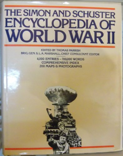Stock image for The Simon and Schuster Encyclopedia of World War II for sale by Worn Bookworm