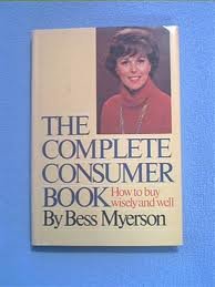 Stock image for The Complete Consumer Book: How to buy everything wisely and well for sale by ThriftBooks-Atlanta