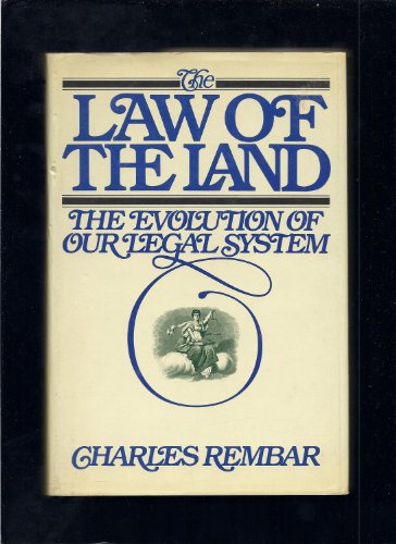 9780671243227: The Law of the Land: The Evolution of Our Legal System