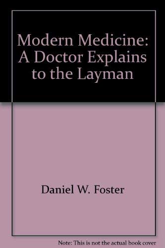 Stock image for A Layman's Guide to Modern Medicine (Nutrition, Genetics, The Nervous System, The Heart & Circulation, The Lungs, The Gastrointestinal Tract, etc.) for sale by gearbooks