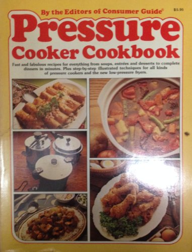 Imagen de archivo de The Pressure Cooker Cookbook a la venta por Better World Books