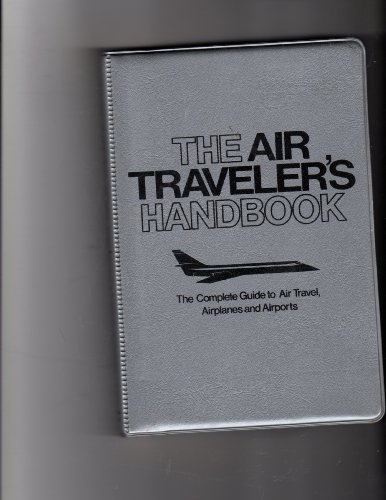 Stock image for Air Traveler Handbook for sale by Better World Books