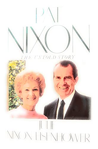 Beispielbild fr PAT NIXON: The Untold Story zum Verkauf von Virginia Martin, aka bookwitch