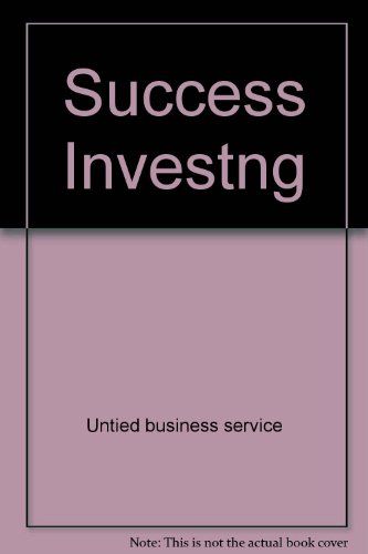 Imagen de archivo de Successful Investing: A Complete Guide To Your Financial Future a la venta por Wonder Book