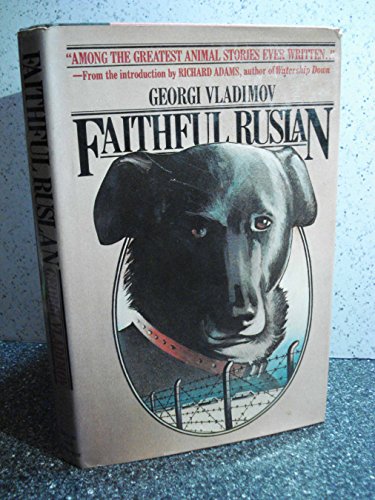 Stock image for Faithful Ruslan: The Story of a Guard Dog for sale by Else Fine Booksellers