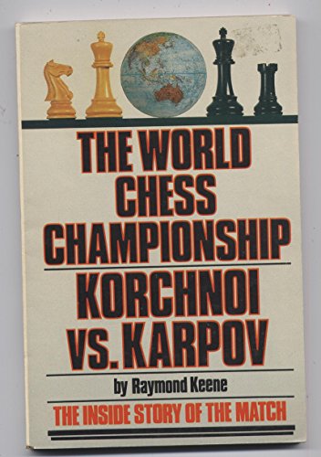 Beispielbild fr World Chess Championship : Korchnoi vs Karpov zum Verkauf von Better World Books