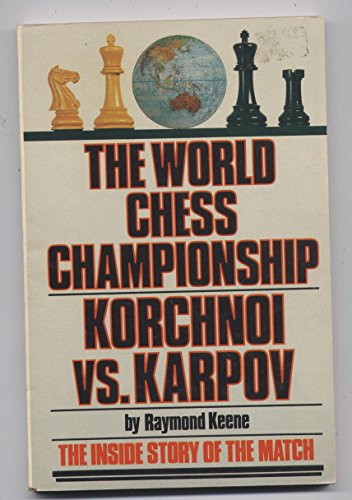 9780671246488: Title: The World Chess Championship Korchnoi vs Karpov