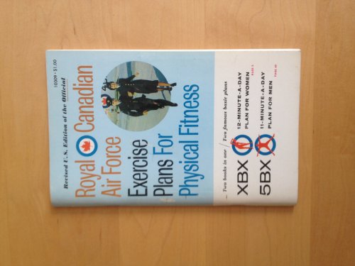 Imagen de archivo de Royal Canadian Air Force Exercise Plans for Physical Fitness a la venta por Better World Books