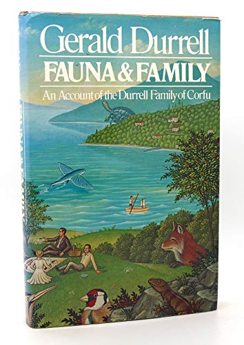 9780671247294: Fauna and Family: An Account of the Durrell Family of Corfu