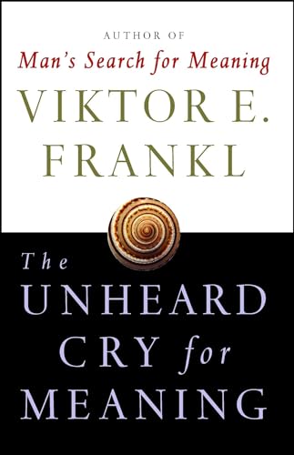 Beispielbild fr The Unheard Cry for Meaning: Psychotherapy and Humanism zum Verkauf von Wonder Book