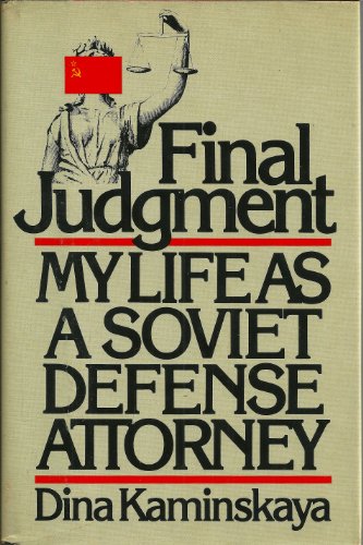 Beispielbild fr Final Judgment My Life as a Soviet Defense Attorney zum Verkauf von Willis Monie-Books, ABAA