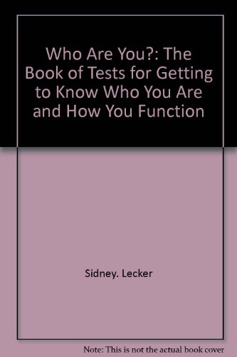 9780671247508: Who Are You?: The Book of Tests for Getting to Know Who You Are and How You Function