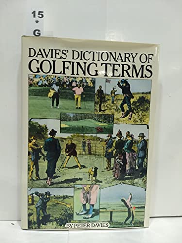 Imagen de archivo de Davies' Dictionary of Golfing Terms a la venta por PEND BOOKS