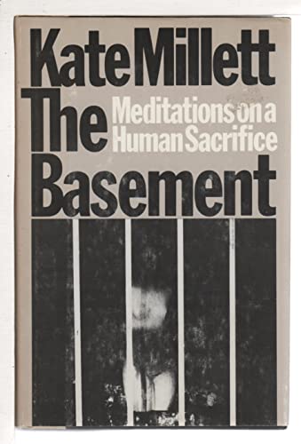 Beispielbild fr The Basement : Meditations on a Human Sacrifice zum Verkauf von Better World Books