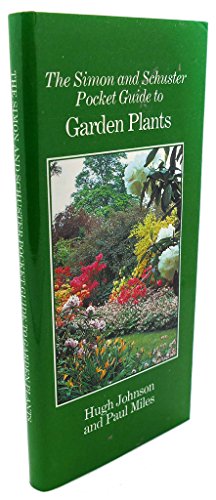 Pocket Guide to Garden Plants (9780671248413) by Hugh Johnson; Paul Miles