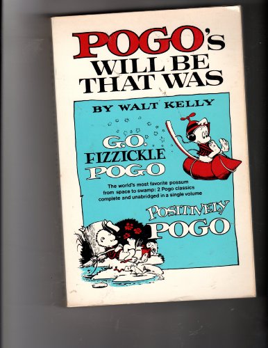 Beispielbild fr Pogo's Will Be That Was (Fireside Book) zum Verkauf von Wonder Book