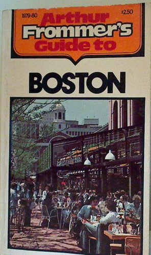 Beispielbild fr Frommer's Boston 79 zum Verkauf von Better World Books