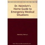 Beispielbild fr Dr. Heimlich's Home Guide to Emergency Medical Situations zum Verkauf von Better World Books