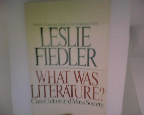 9780671249847: What Was Literature?: Class Culture and Society