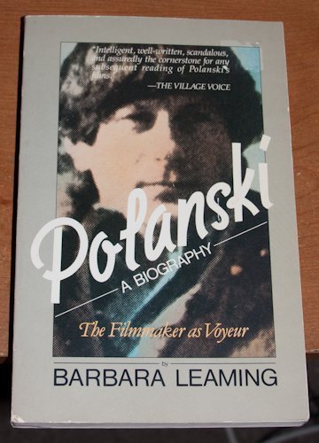 9780671249861: Polanski: A Biography, the Filmmaker As Voyeur