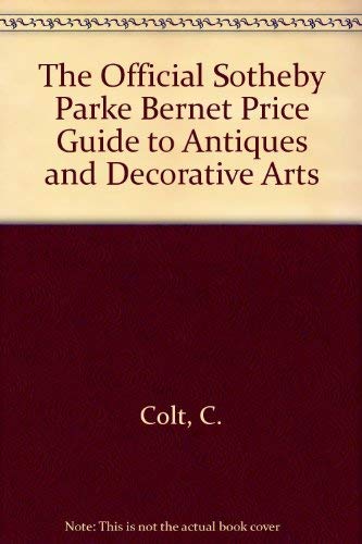 Stock image for The Official Sotheby Parke Bernet Price Guide To Antiques and Decorative Arts for sale by Top Notch Books