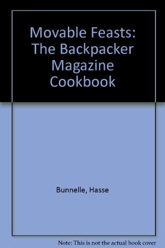 9780671250331: Movable Feasts: The Backpacker Magazine Cookbook