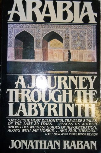 Beispielbild fr Arabia: A Journey Through the Labyrinth zum Verkauf von Your Online Bookstore