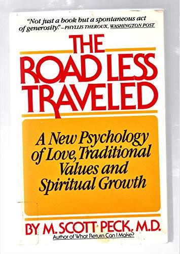 Imagen de archivo de The Road Less Traveled: A New Psychology of Love, Traditional Values, and Spiritual Growth a la venta por Once Upon A Time Books