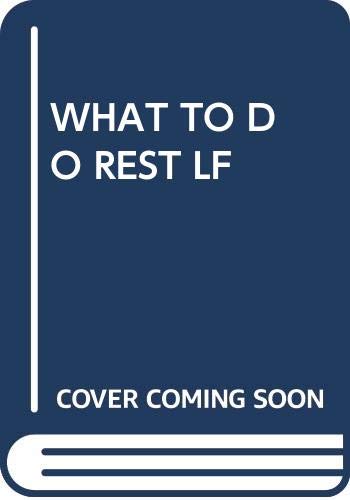 9780671250706: What to Do Rest Life