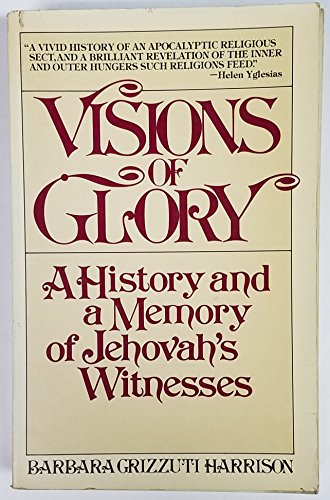 9780671251017: Visions of Glory: A History and a Memory of Jehovah's Witnesses