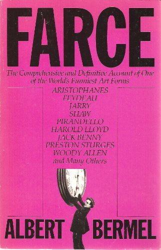 Beispielbild fr Farce: The Comprehensive and Definitive Account of One of the World's Funniest Art Forms zum Verkauf von SecondSale