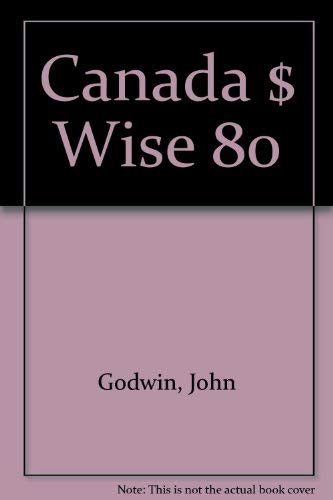 Stock image for Canada $ Wise 80 for sale by Hippo Books