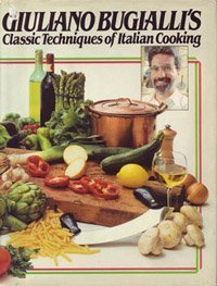 Stock image for Giuliano Bugialli's Classic Techniques of Italian Cooking