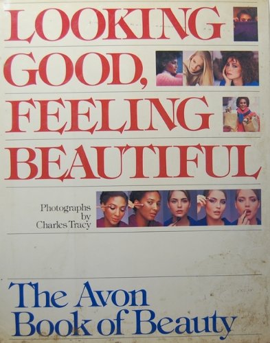 Beispielbild fr Looking Good, Feeling Beautiful zum Verkauf von Better World Books: West