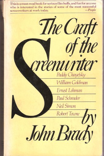 The Craft of the Screenwriter (9780671252304) by Brady, John