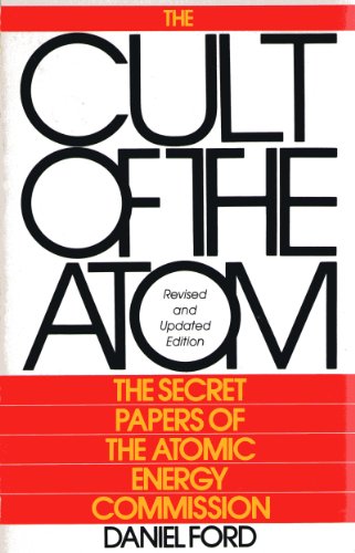 9780671253028: The Cult of the Atom: The Secret Papers of the Atomic Energy Commission